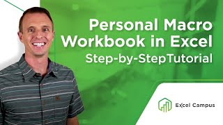 How to Create a Personal Macro Workbook in Excel and Why You Need It Part 1 of 4 [upl. by Lesak455]