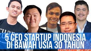 5 CEO Startup Indonesia di Bawah Usia 30 Tahun  Tech 5 [upl. by Acimat821]