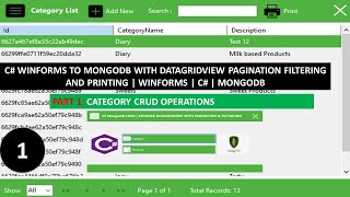 C WinForms CRUD Operations to MongoDb with DataGridView Pagination Filtering amp Printing  Part 1 [upl. by Yardna]