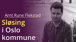 Sløsing i Oslo kommune  Partileder Arnt Rune Flekstad [upl. by Karna540]