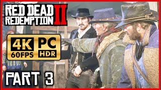 RED DEAD REDEMPTION 2 PC 4K 60FPS HDR Walkthrough Part 3  Chapter 1 Colter Camp  No Commentary [upl. by Ahsyak604]