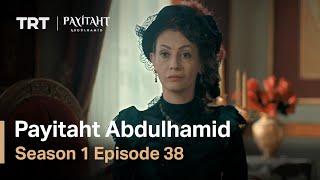 Payitaht Abdulhamid  Season 1 Episode 38 English Subtitles [upl. by Simona]