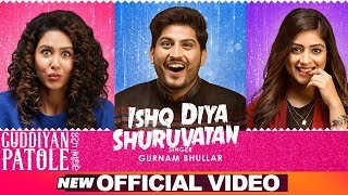 Ishq Diya Shuruvatan  Gurnam Bhullar  Sonam Bajwa  Guddiyan Patole  Now In Cinemas [upl. by Wei]