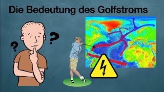 Die Bedeutung des Golfstroms [upl. by Alset510]