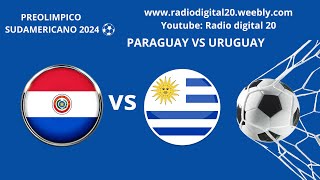 PARAGUAY VS URUGUAY  EN VIVO  PREOLIMPICO SUDAMERICANO 2024 [upl. by Ut463]