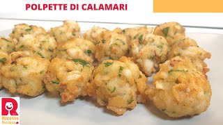 Polpette di calamari 🦑 golosissime [upl. by Nodnal493]