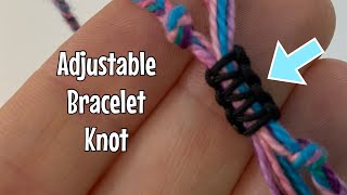 How to make your bracelets adjustable  simple sliding knot [upl. by Rammus]