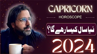 Capricorn Yearly Horoscope 2024Yearly PredictionsAnnualZaicha in Urdu Astrologer Mussawar ZANJANI [upl. by Arhsub229]