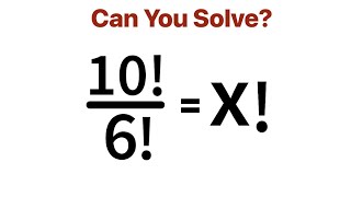 A Wonderful Factorial Maths Problem Solve For X [upl. by Muriel]