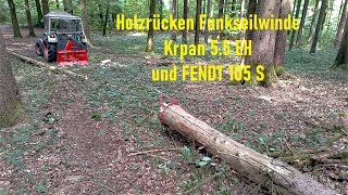 Holzrücken Funkseilwinde Krpan 55 EH und FENDT 105 S fendt holzrücken forst krpan [upl. by Alleyn]