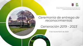 Ceremonia de entrega de reconocimientos Generación 20192023 Noviembre 2023 en vivo [upl. by Gorden609]