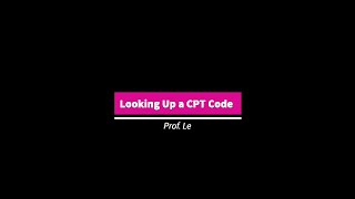 How to Look up a CPT Code [upl. by Bonnette]