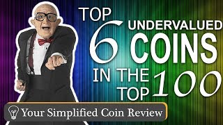 Top 6 Undervauled Coins in the Top 100 on Coin Market Cap [upl. by Nnylf]