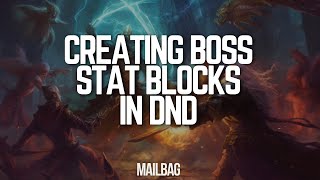 How To Create Boss Stat Blocks In DnD 5e [upl. by Ahseirej535]