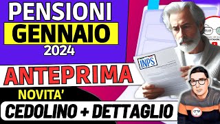 INPS⚠️ PENSIONI GENNAIO 2024 ➡ ANTEPRIMA CEDOLINO 5 NOVITà AUMENTI NETTI IMPORTI ESATTI e DETTAGLIO [upl. by Moody]