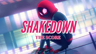 SPIDERMAN INTO THE SPIDERVERSE  Shakedown  The Score  Music Tribute Video [upl. by Mcfarland]