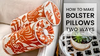 How to Make a Bolster Pillow 2 Ways [upl. by Karlee]