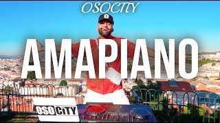 Amapiano Mix 2023  The Best of Amapiano 2023 by OSOCITY [upl. by Fleda]