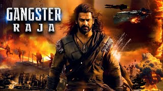 2024 Prabhas Movies In Hindi Dubbed  Gangster Raja Full South Indian Hindi Dubbed Action Movie [upl. by Hooper]