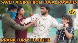 UNEXPECTED FIGHT ON SHOOT🤯🔥SAVED A GIRL FROM ROWDIES 👿PRANK TURNS TO FIGHT👊 Kovai360 [upl. by Bryan859]