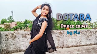 Dotara  Dance Cover  Piyas Creativity  Jubin Nautiyal  Payel Dev  New Song [upl. by Anthia]