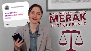 HUKUK FAKÜLTESİ HAKKINDA MERAK ETTİKLERİNİZ  Hukuk Okumak [upl. by Annahs]