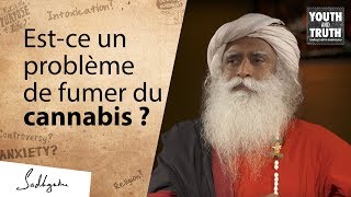 Estce que fumer du cannabis est mauvais   Sadhguru Français [upl. by Eneleh46]