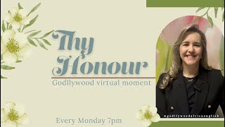 Godllywood Virtual Moment  Series quotThy Honourquot [upl. by Tronna]