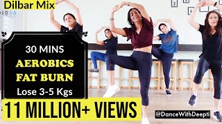 DWD89  Burn Arm  Leg  Belly Fat  30mins Aerobics Workout  Dilbar Mix dancewithdeepti [upl. by Bryon]