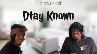 1 Hour Of Dtay Known [upl. by Blackman274]