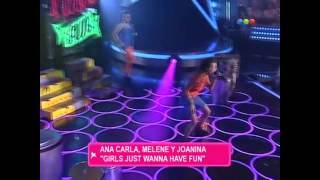 Joanina Deangeli Ana Carla Y Melene  Girls Just Wanna Have Fun [upl. by Asta]