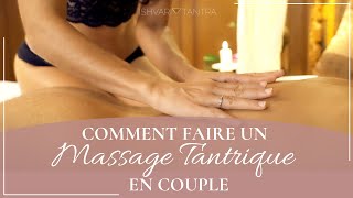 Comment réaliser un Massage Tantrique en Couple [upl. by Amr]