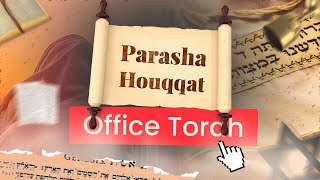 Office Torah  Parasha Houqqat 13072024 [upl. by Anjanette49]