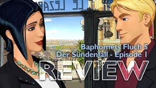 Baphomets Fluch 5 Der Sündenfall  Episode 1  Review [upl. by Ssilem371]