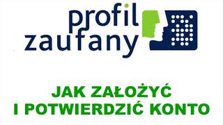 Profil zaufany  jak założyć i potwierdzić konto [upl. by Wan]