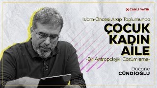 İSLAM ÖNCESİ ARAP TOPLUMUNDA ÇOCUK KADIN AİLE [upl. by Borg789]