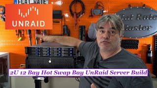 2U 12 Bay Hot Swap Bay UnRaid Server Build [upl. by Aprilette]