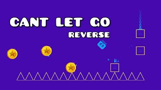 Reverse Cant Let Go Completed [upl. by Niattirb]