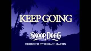 Snoop Dogg  Keep Going [upl. by Daniella]