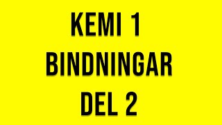 Kemi 1  Bindningar del 2 [upl. by Pris319]