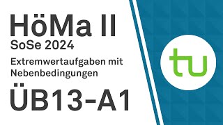 Extremwertaufgaben mit Nebenbedingungen  TU Dortmund Höhere Mathematik II BCIBWMLW [upl. by Ck]