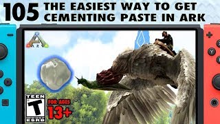 105 The Easiest Way to Get Cementing Paste in Ark [upl. by Manvell]