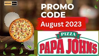 Papa johns promo codes August 2023 [upl. by Armbruster]