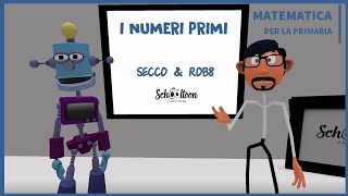 I numeri primi  La Matematica per la Primaria di Schooltoon [upl. by Akienom]