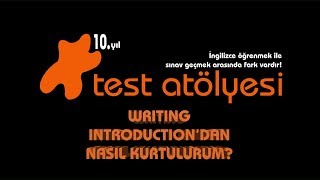 Writing  Introductiondan nasıl kurtulurum [upl. by Atinniuq]