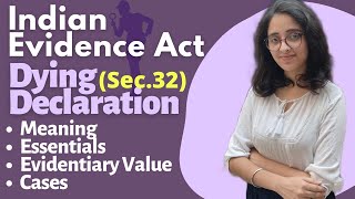 Indian Evidence Act Dying Declaration  Sec 32 Meaning Essentials amp Evidentiary Value With Cases [upl. by Litta]