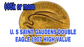 U S SAINT GAUDENS DOUBLE EAGLE 1907 COIN VERY HIGH VALUE COIN [upl. by Aronid307]