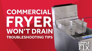 Commercial Fryer Wont Drain Troubleshooting Tips [upl. by Latoniah285]