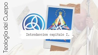 Lección 1 Teología del Cuerpo de San Juan Pablo II [upl. by Kilmarx]