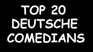 Top 20 German  Deutsche Komiker Comedy Comedians 2019 [upl. by Fessuoy]